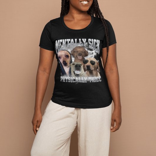 Physically Thicc Funny Dog Meme Bootleg Graphic T-shirt
