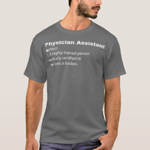 Physician Assistant Definition PA Funny Gezegde Gi T-shirt