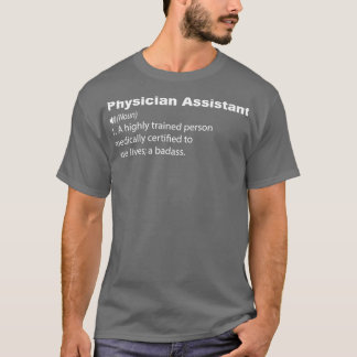 Physician Assistant Definition PA Funny Gezegde Gi T-shirt