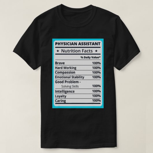 Physician Assistant Nutrition Facts T-shirt (Design voorkant)