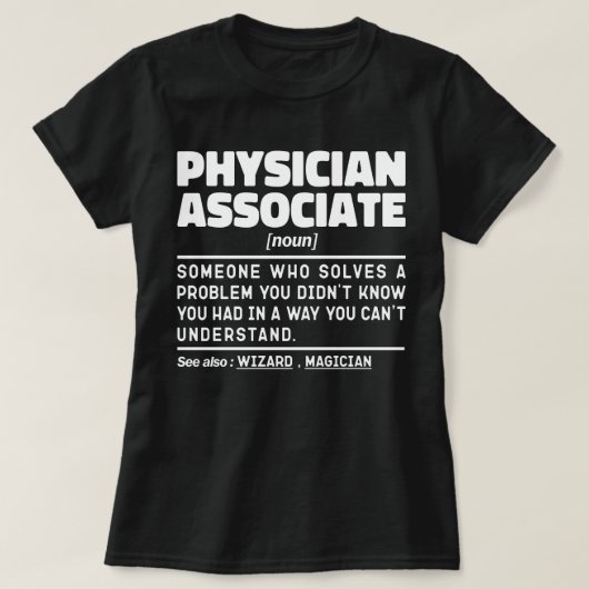 Physician Associate Noun Paramedical Joke Cool T-shirt (Design voorkant)