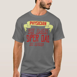 Physician by day  t-shirt