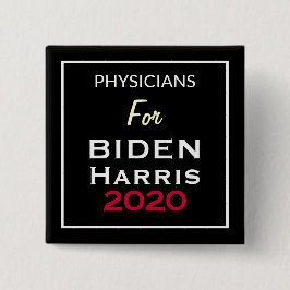 PHYSICIANS voor BIDEN HARRIS Black Red White Squar Vierkante Button 5,1 Cm