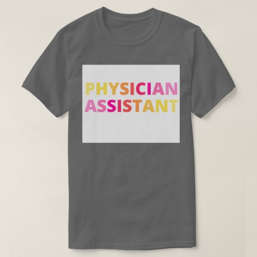 physicianx27s assistent t-shirt (Design voorkant)