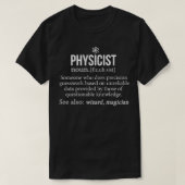 Physicist Funny Definition Physicist Gift Shirt (Design voorkant)