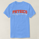 Physicist Gift Science T-shirt (Design voorkant)
