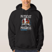 Physicist In Progress Trainee Student Hoodie (Voorkant)