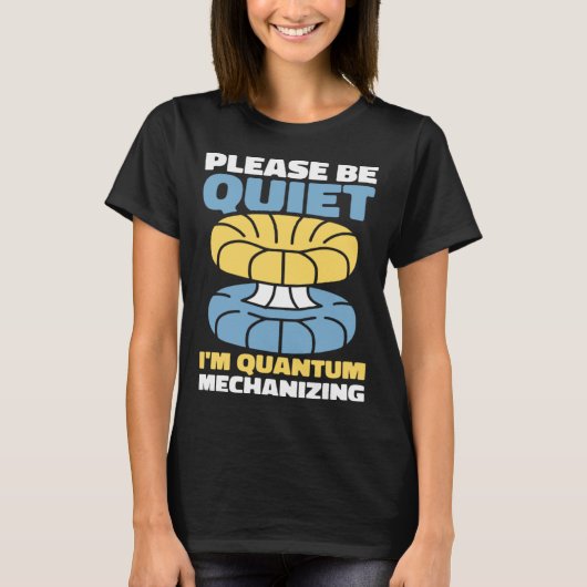 Physicist Science Scientist Quantum Physics T-shirt (Voorkant)