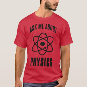 Physics Genius Funny Gezegde Atom Physicus T-shirt