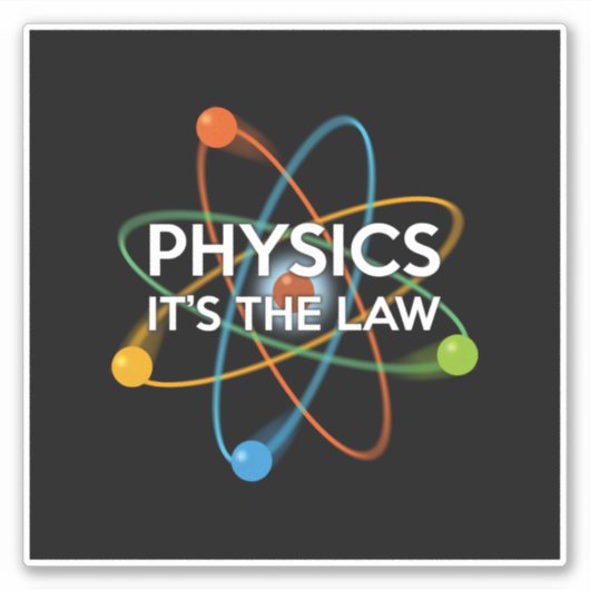 PHYSICS HET IS DE WET Fun Science Sticker (Voorkant)
