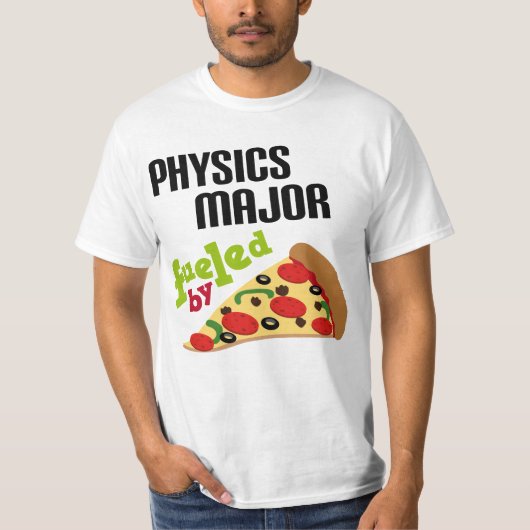 Physics Major Gift (Pizza) T-shirt (Voorkant)