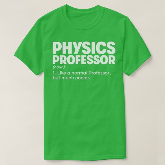 Physics Professor1 T-shirt (Design voorkant)