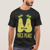 Physics Pun Force Pears Scientists T-shirt (Voorkant)