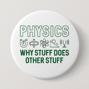 Physics Stuff Ronde Button 7,6 Cm