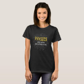 Physics Why Stuff Does Other Stuff Physicist Scien T-shirt (Voorkant volledig)