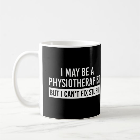 Physiotherapist Funny Sayings PT gifts Koffiemok (Links)