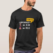 Pi 3,14 = Pie-incidentie? Ik denk niet dat Wiskund T-shirt (Voorkant)
