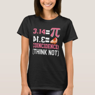 Pi 3,14 Pie-incidentie volgens mij geen Wiskunde P T-shirt