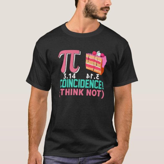 Pi-3,14 Pie-incidentie volgens mij geen Wiskunde-p T-shirt (Voorkant)