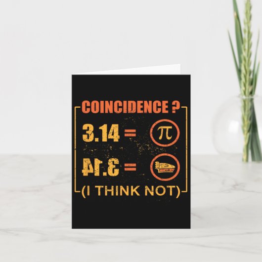 Pi 3.14 Pie Toeval Ik denk niet grappig Pi dag Kaart (Voorkant)