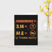 Pi 3.14 Pie Toeval Ik denk niet grappig Pi dag Kaart (Gele Bloem)