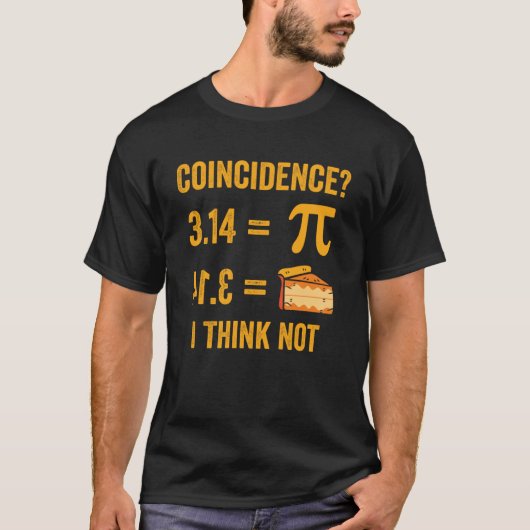 Pi 3 14 Pie Toeval Ik denk niet Wiskunde Pun Pi Da T-shirt (Voorkant)