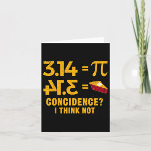 Pi 3 14 = Pie toeval Ik denk niet Wiskunde woordsp Kaart