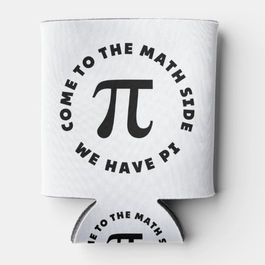 PI  Come to the math side we have pi Blikjeskoeler (Voorkant)
