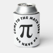 PI  Come to the math side we have pi Blikjeskoeler (Blikje Achterkant)