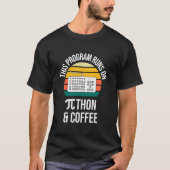 Pi-dag Dit Programma Draait Op Python T-shirt (Voorkant)