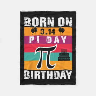 Pi dag geboren op Pi dag verjaardag 3.14 taart Fleece Deken