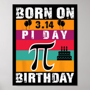 Pi dag geboren op Pi dag verjaardag 3.14 taart Poster