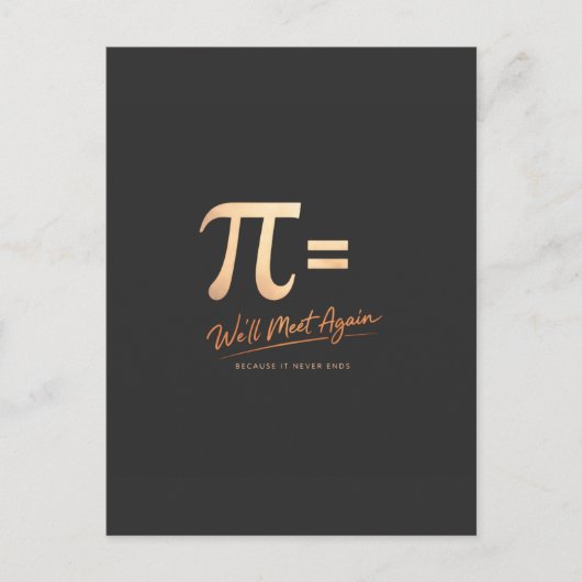 Pi-dag T-shirt – PI = We zullen elkaar weer ontmoe Briefkaart (Voorkant)