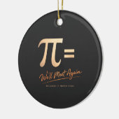 Pi-dag T-shirt – PI = We zullen elkaar weer ontmoe Keramisch Ornament (Links)