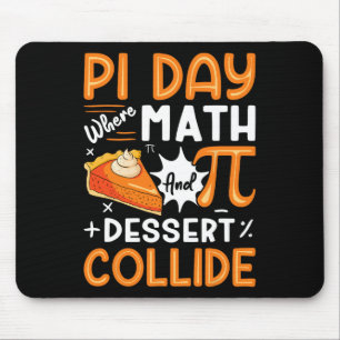 Pi dag waar Wiskunde en dessert botsen - Wiskunde  Muismat