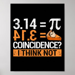 Pi Day 3.14 Pi Day 3.14 Wiskunde is een stuk pizza Poster