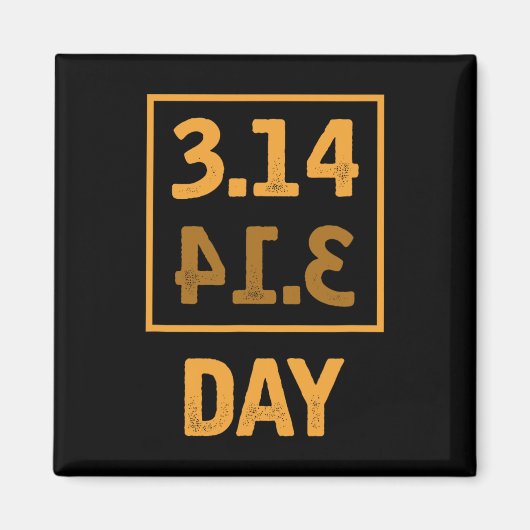 Pi Day - 3.14 = Pie Byckwards toeval Magneet (Voorkant)