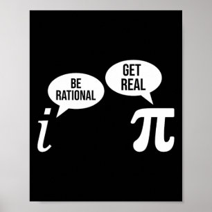 Pi Day Be Rational Get Real Funny Wiskunde Compare Poster