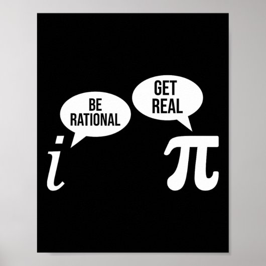 Pi Day Be Rational Get Real Funny Wiskunde Compare Poster (Voorkant)