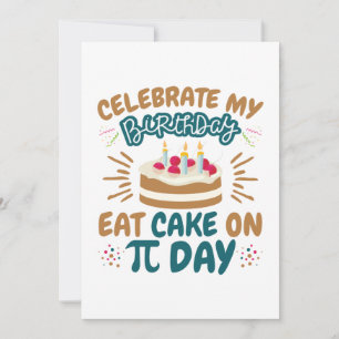Pi Day Birthday Funny Eat Cake Feestdagenkaart
