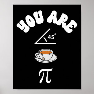 Pi Day Funny Wiskunde Teacher Acute Tea Pie Funny Poster
