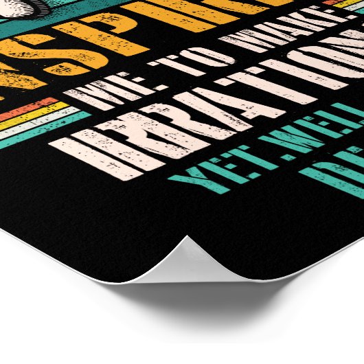 Pi Day geïnspireerd me om irrationeel te maken, ma Poster (Hoek)