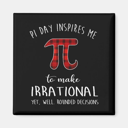 Pi Day geïnspireerd me om irrationele grappige buf Magneet (Voorkant)
