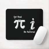 Pi Day Get Real Be Rational Irrational Number Wisk Muismat (Met muis)