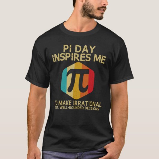 Pi Day inspireert me om irrationele 3.14 Wiskunde  T-shirt (Voorkant)