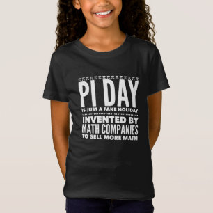 Pi Day is een feestdag - Wiskunde T-shirt
