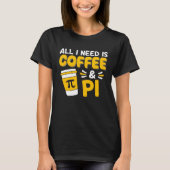 Pi Day Math Coffee  Geometry Calculus Trigonometry T-shirt (Voorkant)