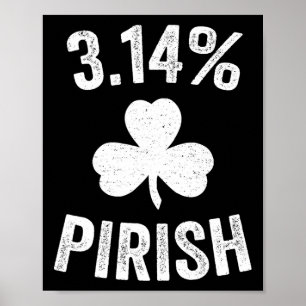 Pi Day St. Patrick's 3.14 Irish Funny Pirish Wisku Poster