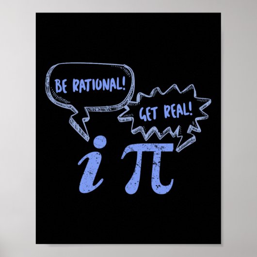 PI Day T - shirts zijn rationeel Krijg echte PI en Poster (Voorkant)