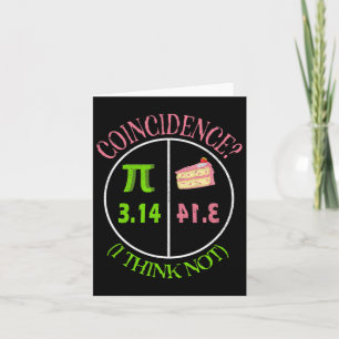 Pi Day Wiskunde Lover 3.14 Pie Toeval Ik denk van Kaart